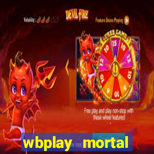 wbplay mortal kombat mobile